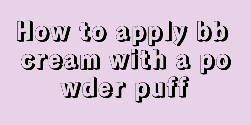 How to apply bb cream with a powder puff