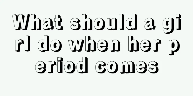 What should a girl do when her period comes
