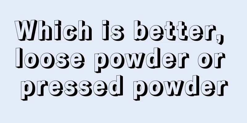Which is better, loose powder or pressed powder
