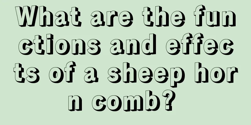 What are the functions and effects of a sheep horn comb? 