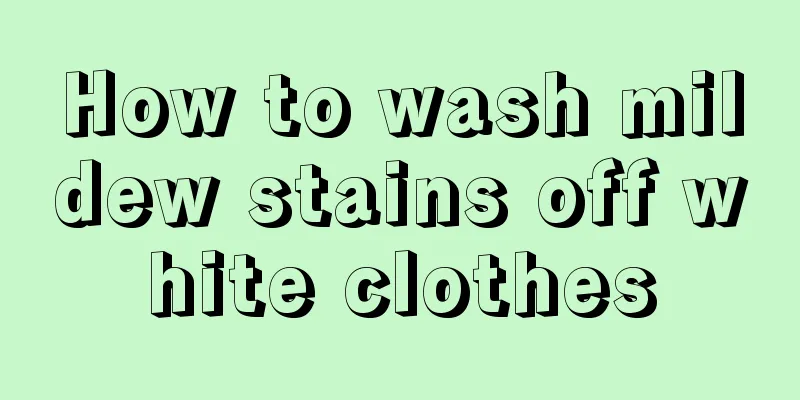 How to wash mildew stains off white clothes