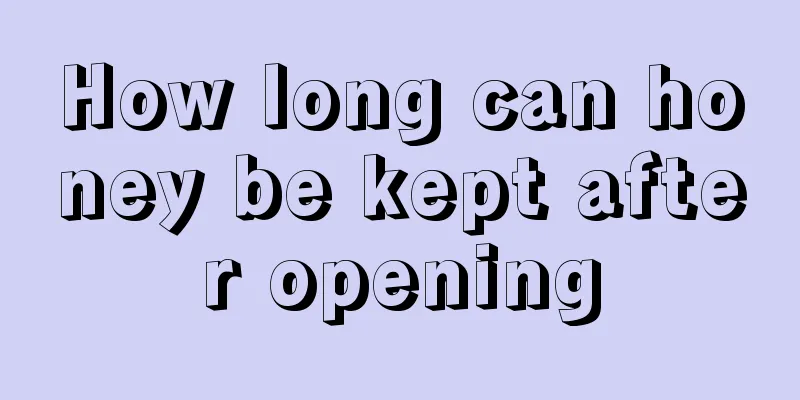 How long can honey be kept after opening