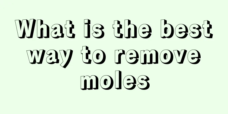 What is the best way to remove moles