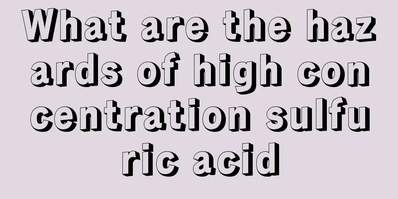 What are the hazards of high concentration sulfuric acid