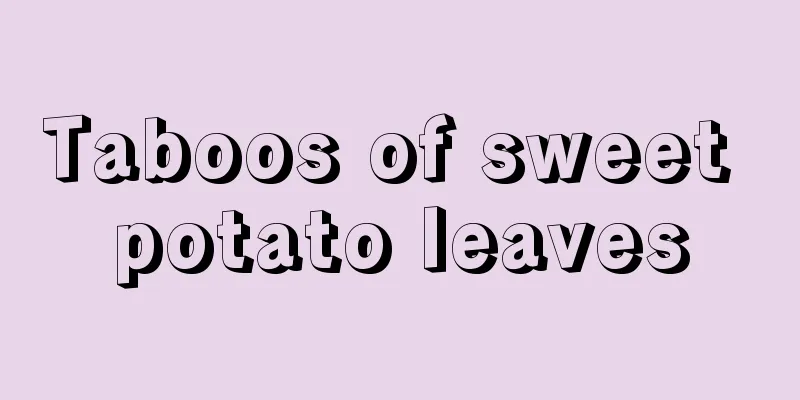 Taboos of sweet potato leaves