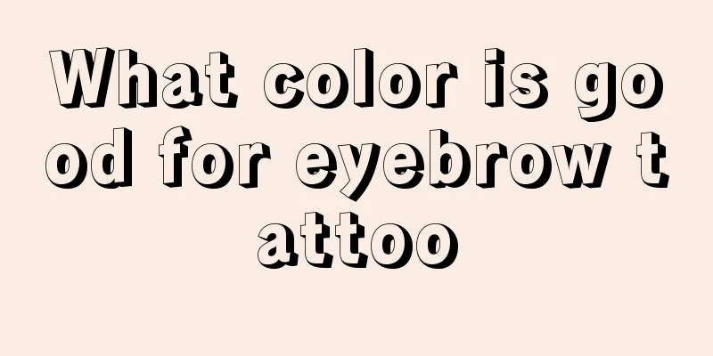 What color is good for eyebrow tattoo