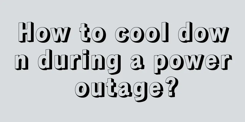 How to cool down during a power outage?
