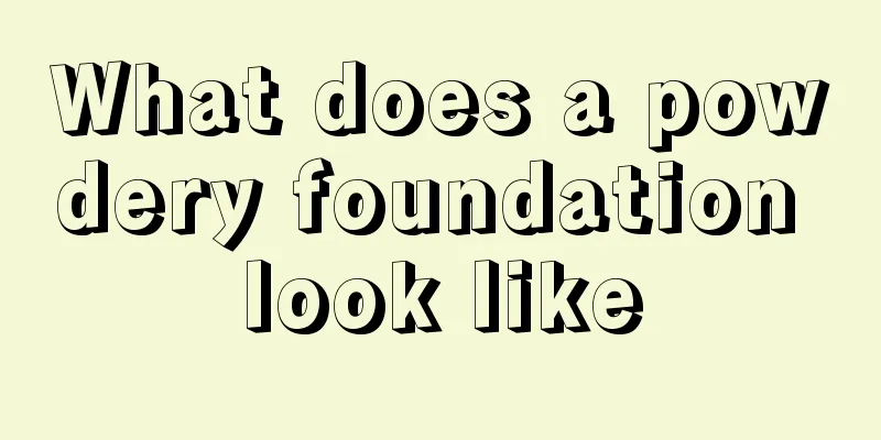 What does a powdery foundation look like