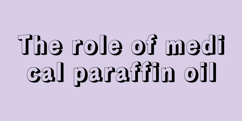 The role of medical paraffin oil