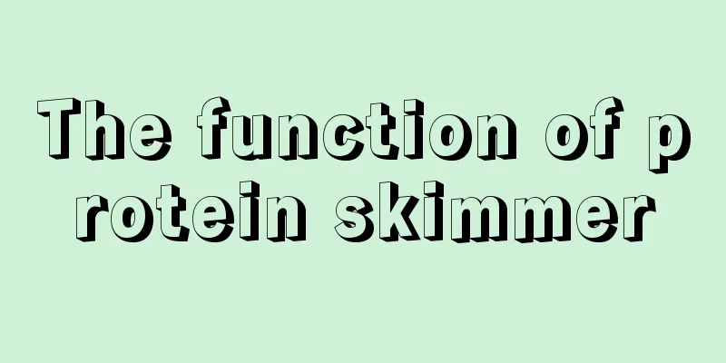 The function of protein skimmer