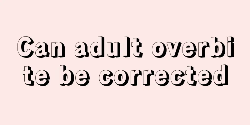 Can adult overbite be corrected