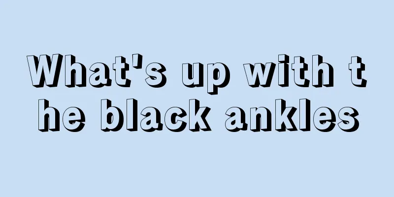 What's up with the black ankles