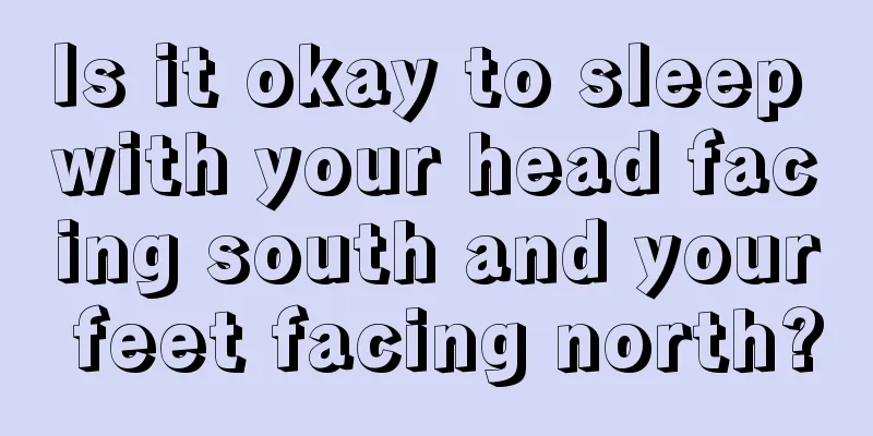 Is it okay to sleep with your head facing south and your feet facing north?