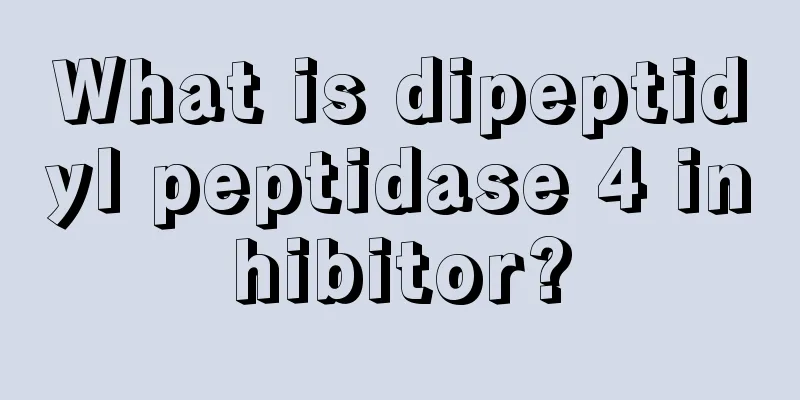 What is dipeptidyl peptidase 4 inhibitor?
