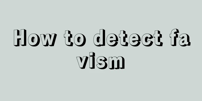 How to detect favism