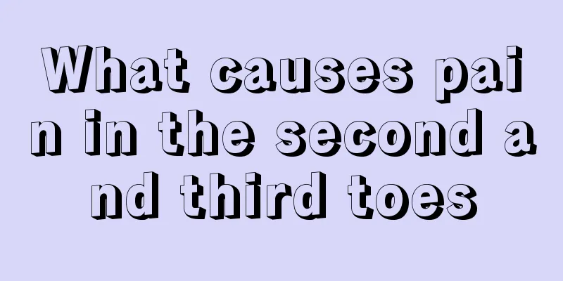 What causes pain in the second and third toes