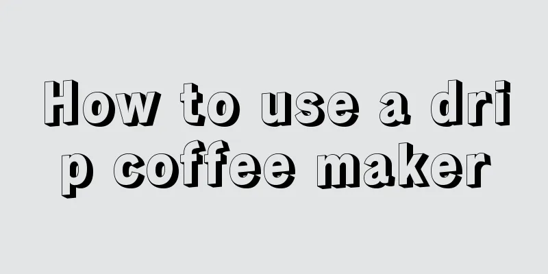 How to use a drip coffee maker