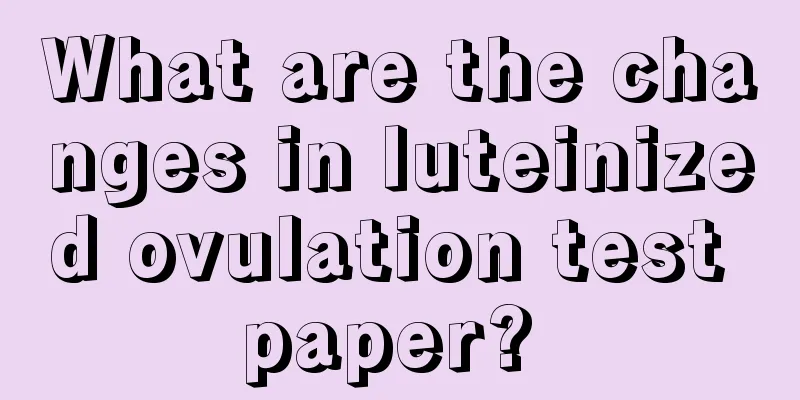 What are the changes in luteinized ovulation test paper? 
