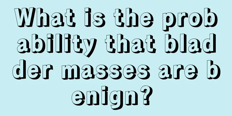 What is the probability that bladder masses are benign? 