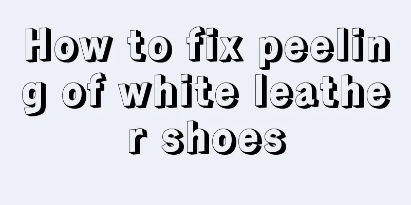 How to fix peeling of white leather shoes