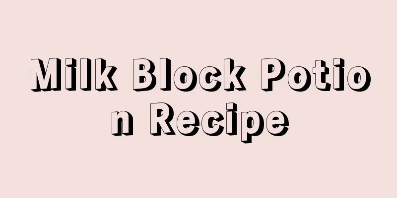 Milk Block Potion Recipe