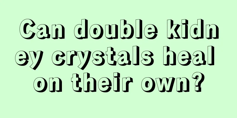 Can double kidney crystals heal on their own?