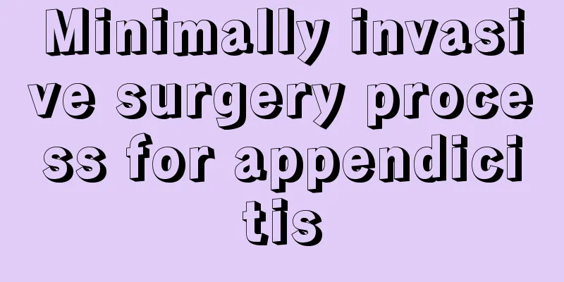 Minimally invasive surgery process for appendicitis