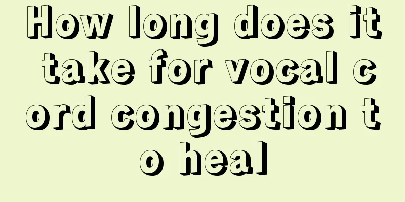 How long does it take for vocal cord congestion to heal