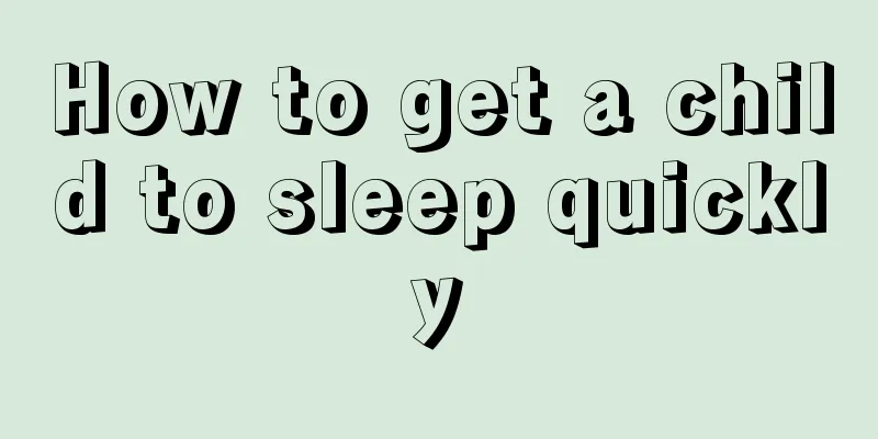 How to get a child to sleep quickly