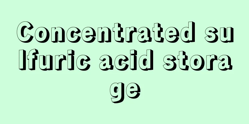 Concentrated sulfuric acid storage