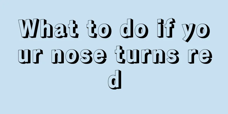 What to do if your nose turns red