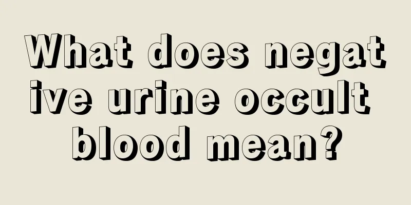 What does negative urine occult blood mean?