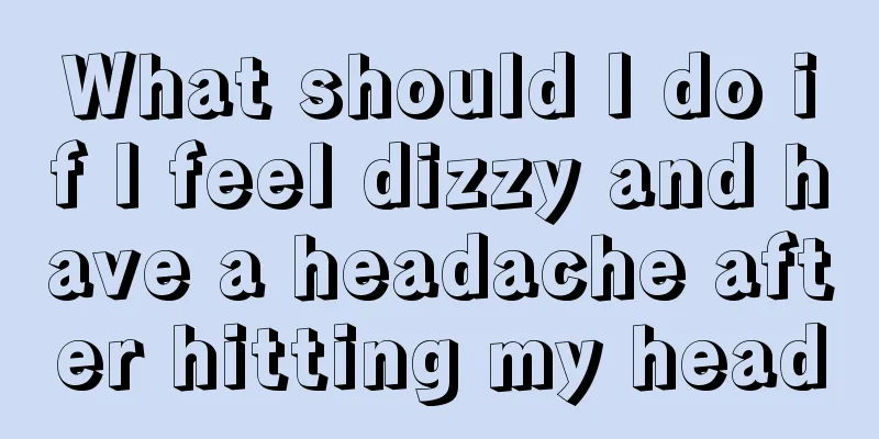 What should I do if I feel dizzy and have a headache after hitting my head