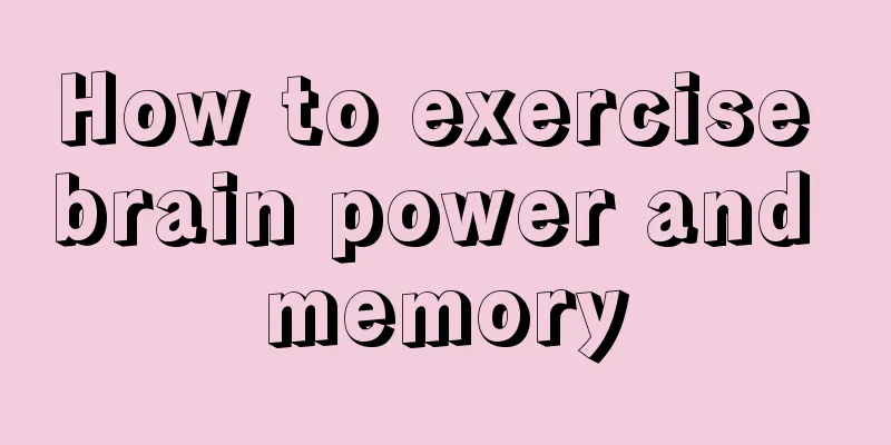 How to exercise brain power and memory