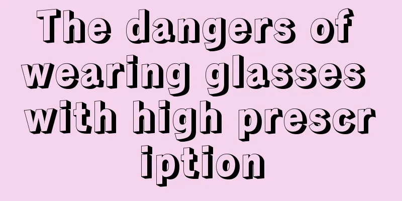 The dangers of wearing glasses with high prescription