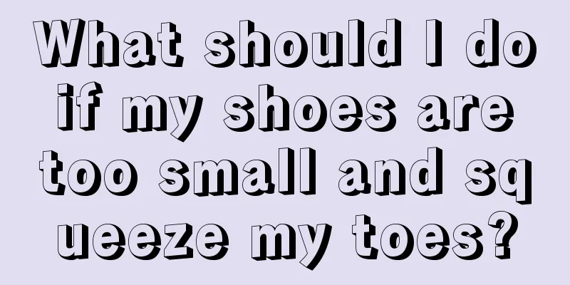What should I do if my shoes are too small and squeeze my toes?