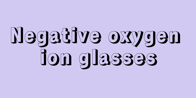 Negative oxygen ion glasses