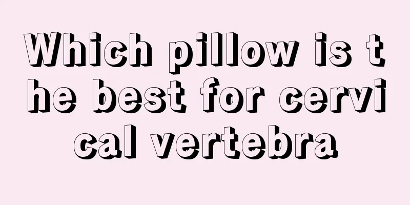 Which pillow is the best for cervical vertebra