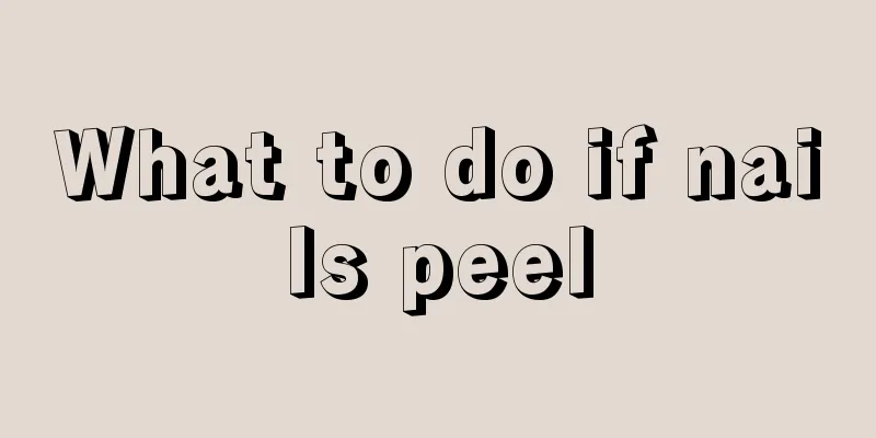 What to do if nails peel