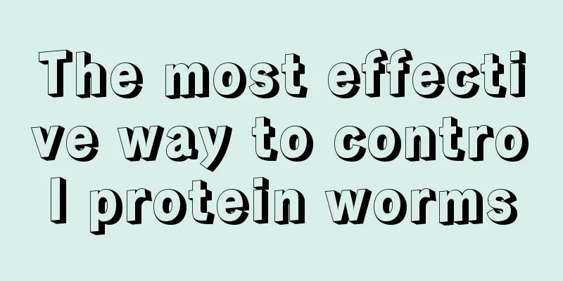 The most effective way to control protein worms