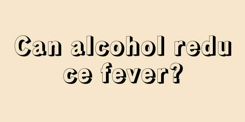 Can alcohol reduce fever?