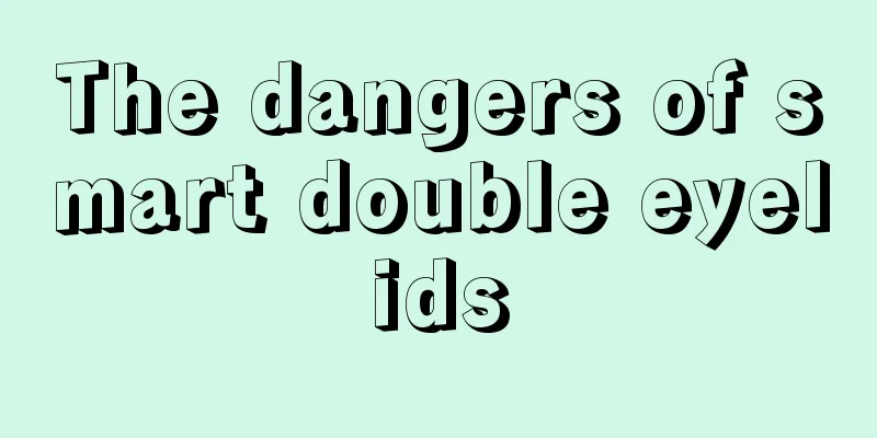 The dangers of smart double eyelids