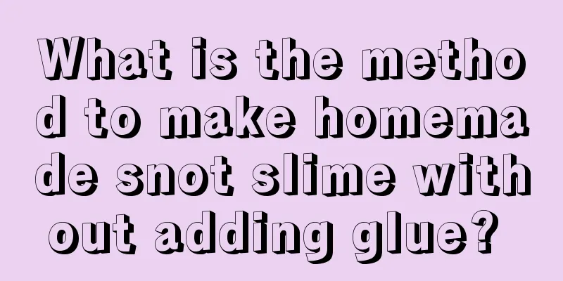 What is the method to make homemade snot slime without adding glue? 