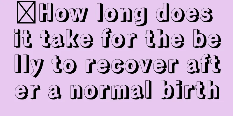 ​How long does it take for the belly to recover after a normal birth