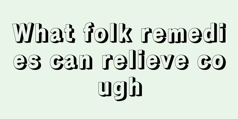 What folk remedies can relieve cough