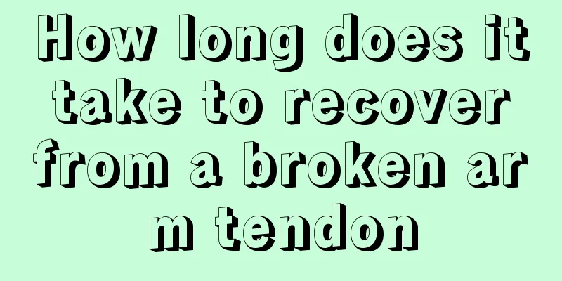 How long does it take to recover from a broken arm tendon