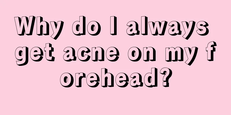 Why do I always get acne on my forehead?