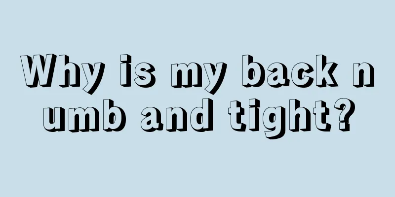 Why is my back numb and tight?