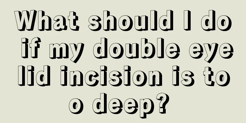 What should I do if my double eyelid incision is too deep? 