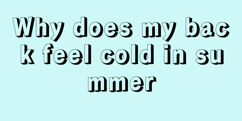 Why does my back feel cold in summer